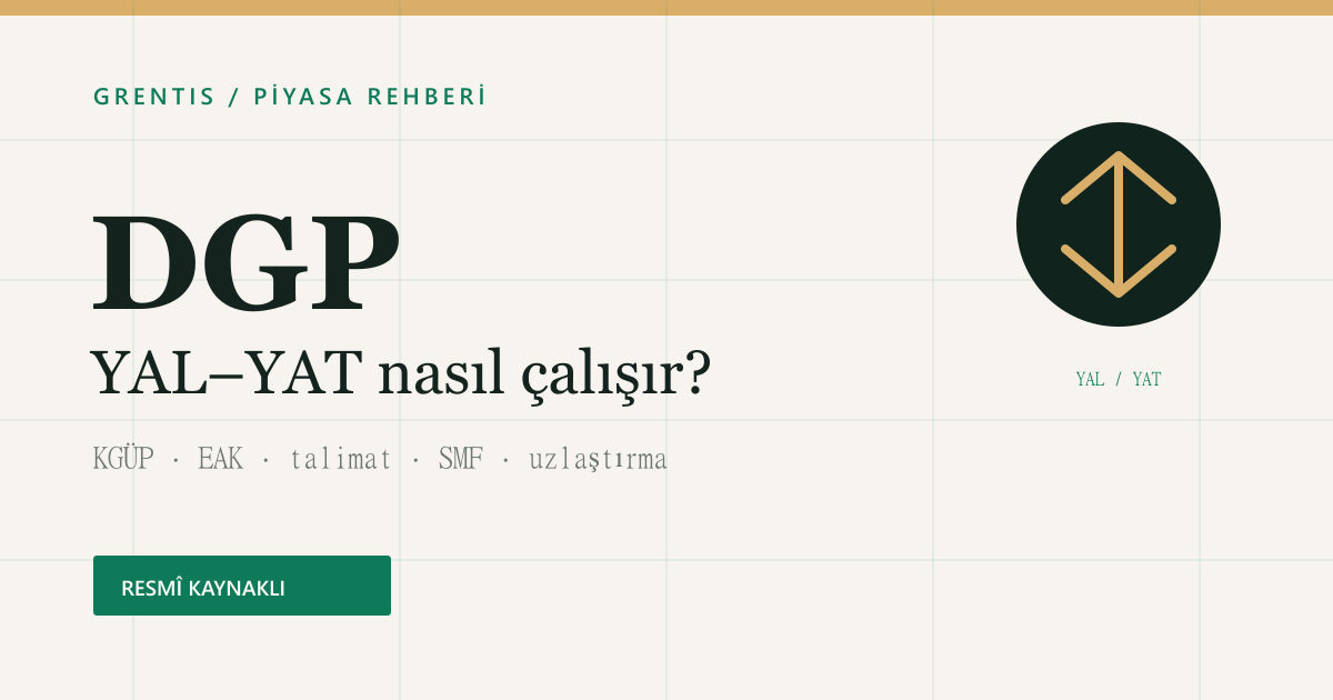 DGP Nedir? YAL–YAT ve Dengesizlik Fiyatı